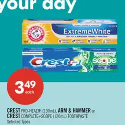 Shoppers Drug Mart CREST PRO-HEALTH (130mL), ARM & HAMMER or CREST COMPLETE+SCOPE (120mL) TOOTHPASTE offer