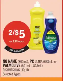 Shoppers Drug Mart NO NAME (800mL), PC ULTRA (638mL) or PALMOLIVE (591mL - 828mL) Dishwashing Liquid offer