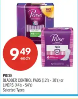 Shoppers Drug Mart POISE BLADDER CONTROL PADS (12's - 30's) or LINERS (44's - 54's) offer
