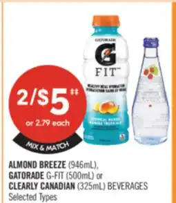 Shoppers Drug Mart ALMOND BREEZE (946mL), GATORADE G-FIT (500mL) or CLEARLY CANADIAN (325mL) BEVERAGES offer