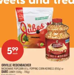 Shoppers Drug Mart ORVILLE REDENBACHER MICROWAVE POPCORN (6's), POPPING CORN KERNELS (850g) or DARE CANDY (500g - 700g) offer