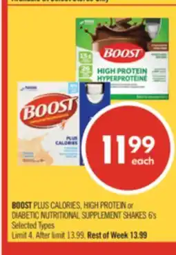 Shoppers Drug Mart BOOST PLUS CALORIES, HIGH PROTEIN or DIABETIC NUTRITIONAL SUPPLEMENT SHAKES offer