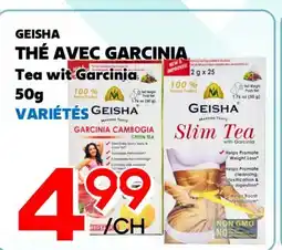 Marche Salaberry GEISHA THÉ AVEC GARCINIA offer