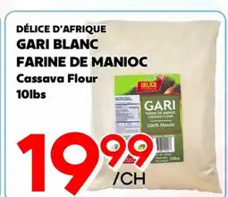 Marche Salaberry DÉLICE D'AFRIQUE GARI BLANC FARINE DE MANIOC offer