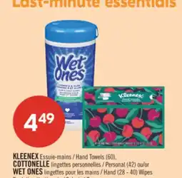 Pharmaprix KLEENEX Hand Towels (60), COTTONELLE Personal (42) or WET ONES Hand (28 - 40) Wipes offer