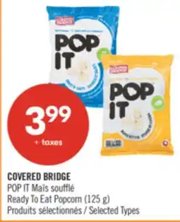 Pharmaprix COVERED BRIDGE Ready To Eat Popcorn (125 g) offer