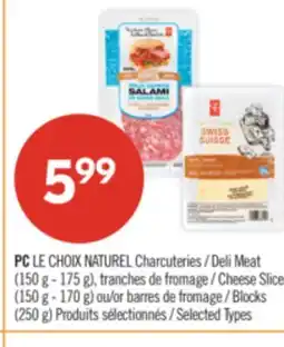 Pharmaprix PC LE CHOIX NATUREL Deli Meat (150 g - 175 g), Cheese Slices (150 g - 170 g) or Blocks (250 g) offer