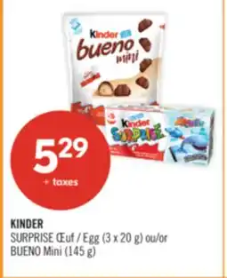 Pharmaprix KINDER SURPRISE Egg (3 x 20 g) or BUENO Mini (145 g) offer