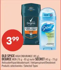 Pharmaprix OLD SPICE HIGH ENDURANCE (85 g), DEGREE MEN (76 g - 85 g) or SECRET (45 g - 73 g) offer