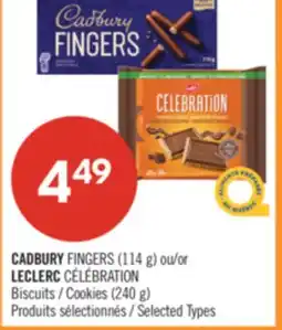 Pharmaprix CADBURY FINGERS (114 g) or LECLERC CÉLÉBRATION Cookies (240 g) offer