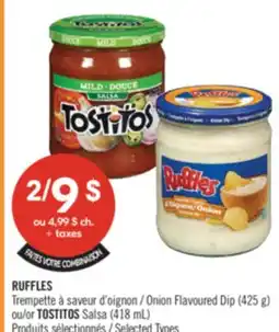 Pharmaprix RUFFLES Onion Flavoured Dip (425 g) or TOSTITOS Salsa (418 mL) offer