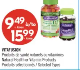 Pharmaprix VITAFUSION Natural Health or Vitamin Products offer