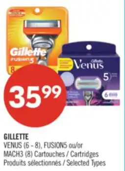 Pharmaprix GILLETTE VENUS (6 - 8), FUSION5 ou/or MACH3 (8) Cartridges offer