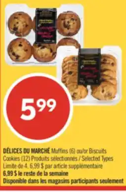 Pharmaprix DÉLICES DU MARCHÉ Muffins (6) or Biscuits Cookies (12) offer