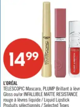 Pharmaprix L'ORÉAL TELESCOPIC Mascara, PLUMP Lip Gloss or INFALLIBLE MATTE RESISTANCE Liquid Lipstick offer