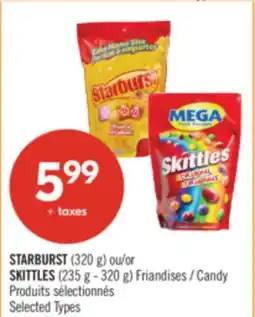 Pharmaprix STARBURST (320 g) or SKITTLES (235 g - 320 g) Candy offer