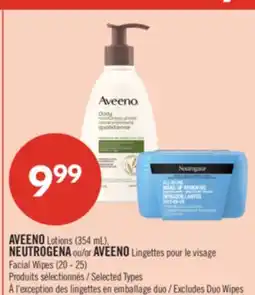 Pharmaprix AVEENO Lotions (354 mL), NEUTROGENA or AVEENO Facial Wipes (20 - 25) offer