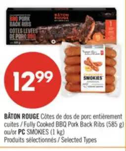Pharmaprix BÂTON ROUGE Fully Cooked BBQ Pork Back Ribs (585 g) or PC SMOKIES (1 kg) offer