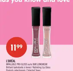 Pharmaprix L'ORÉAL INFALLIBLE PRO GLOSS or 8HR LONGWEAR Hydrating Lip Gloss offer