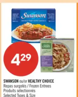 Pharmaprix SWANSON or HEALTHY CHOICE Frozen Entrees offer