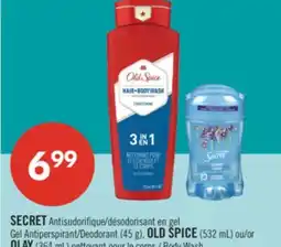 Pharmaprix SECRET Antiperspirant Deodorant Gel (45 g), OLD SPICE (532 mL) or OLay offer