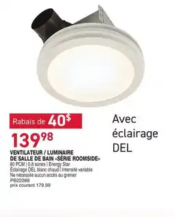 Matério VENTILATEUR / LUMINAIRE DE SALLE DE BAIN SÉRIE ROOMSIDE offer