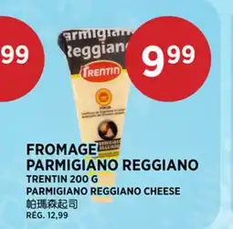 Kim Phat TRENTIN PARMIGIANO REGGIANO CHEESE offer