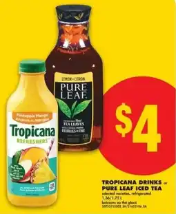 No Frills Tropicana drinks or pure leaf iced tea offer