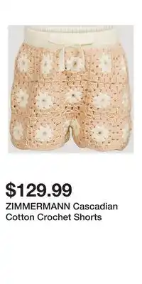 Holt Renfrew ZIMMERMANN Cascadian Cotton Crochet Shorts offer