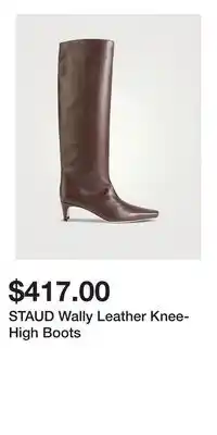 Holt Renfrew STAUD Wally Leather Knee-High Boots offer