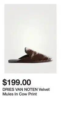 Holt Renfrew DRIES VAN NOTEN Velvet Mules In Cow Print offer