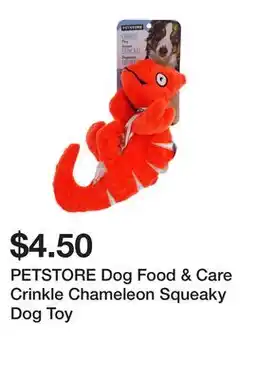 Dollarama PETSTORE Dog Food & Care Crinkle Chameleon Squeaky Dog Toy offer