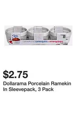 Dollarama Dollarama Porcelain Ramekin In Sleevepack offer