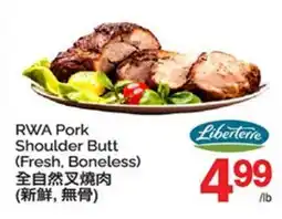 T&T Supermarket RWA PORK LIBERTERRE SHOULDER BUTT offer