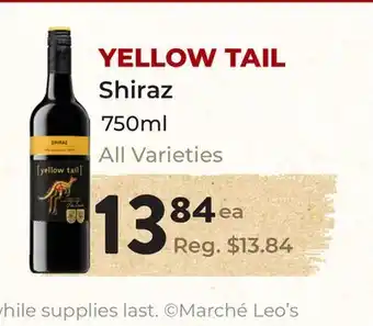 Marche Leo's YELLOW TAIL Shiraz offer