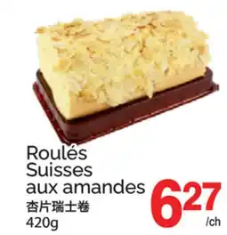 T&T Supermarket ROULÉS SUISSES AUX AMANDES offer