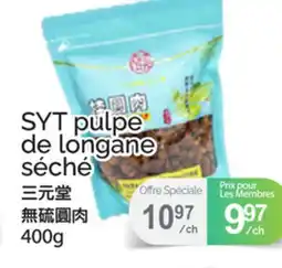 T&T Supermarket SYT PULPE DE LONGANE SÉCHÉ offer