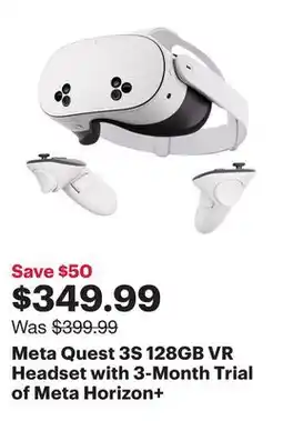 Best Buy Meta Quest 3S 128GB VR Headset with 3-Month Trial of Meta Horizon+ offer