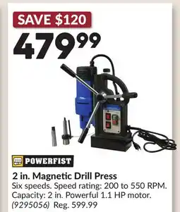 Princess Auto 2 in. Magnetic Drill Press offer