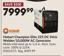 Princess Auto Hobart Champion Elite 225 DC Stick Welder/10,000W AC Generator offer