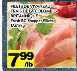 Supermarché PA FILETS DE VIVANEAU FRAIS DE LA COLOMBIE-BRITANNIQUE | Fresh BC Snapper Fillets offer