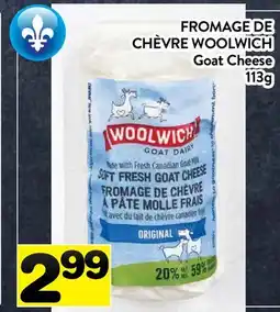 Supermarché PA FROMAGE DE CHÈVRE WOOLWICH | Goat Cheese offer