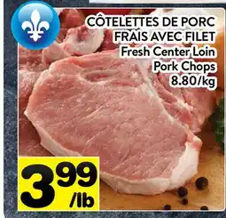 Supermarché PA CÔTELETTES DE PORC FRAIS AVEC FILET | Fresh Center Loin Pork Chops offer