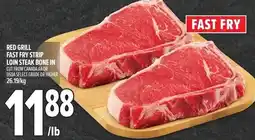 Metro Red grill fast fry strip loin steak bone in offer