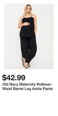 Old Navy Old Navy Maternity Rollover-Waist Barrel Leg Ankle Pants offer