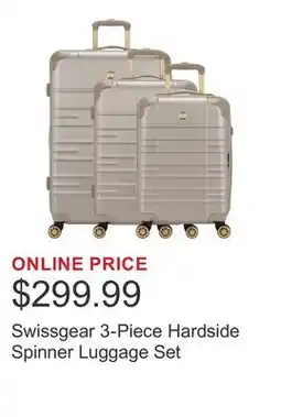 Costco Swissgear 3-Piece Hardside Spinner Luggage Set offer