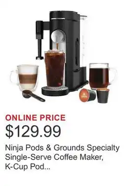 Costco Ninja Pods & Grounds Specialty Single-Serve Coffee Maker, K-Cup Pod Compatible offer