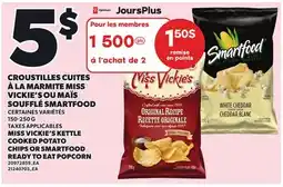 Provigo MISS VICKIE'S KETTLE COOKED POTATO CHIPS OR SMARTFOOD READY TO EAT POPCORN offer