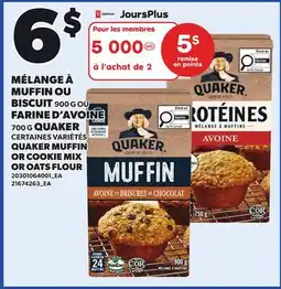 Provigo QUAKER MUFFIN, 900 G OR COOKIE MIX OR OATS FLOUR, 700 G offer