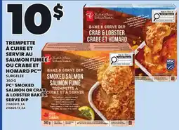 Provigo PC SMOKED SALMON OR CRAB & LOBSTER BAKE & SERVE DIP offer
